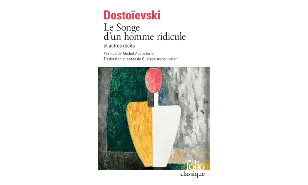 Le songe d’un homme ridicule et autres récits de Dostoïevski 