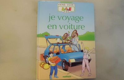 Je voyage en voiture, André Pozner, collection viens voir 3,4,5 ans, éditions Nathan 1987