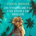 On n'empêche pas une étoile de briller, de Tonie Behar & Lu par Ludmila Ruoso