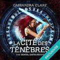 La Cité des Ténèbres (The Mortal Instruments #1), de Cassandra Clare & lu par Bénédicte Charton