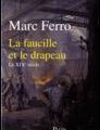 Marc Ferro - La Faucille et le drapeau. Le XIXe siècle