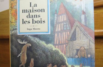 La Maison dans les bois - Inga Moore