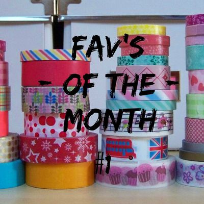 -Fav's of the month #1-