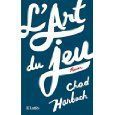 "L'art du jeu" de Chad Harbach * * * *