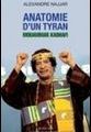 Anatomie d'un tyran : Mouammar Kadhafi 