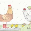 Poulettes sous la pluie ...