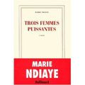 Trois femmes puissantes de Marie NDiaye