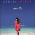 Une île, Tracey Garvis Graves