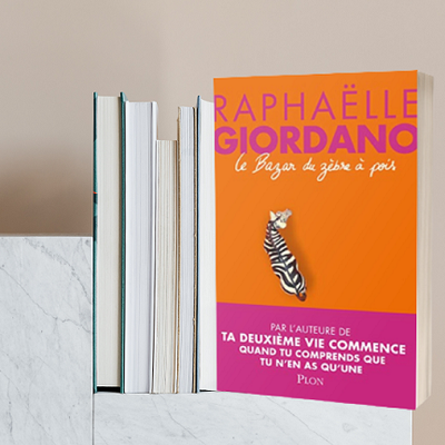 Le bazar du zèbre à pois , de Raphaelle Giordano | Editions Plon