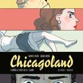 " Chicagoland " - Fabrice Colin - Sacha Goerg