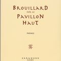 Brouillard sur le Pavillon Haut, poèmes, Annick Le Scoëzec Masson