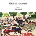 Miroir de nos peines, roman de Pierre Lemaitre
