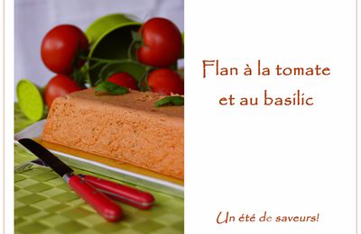 Flan tomate, chèvre et basilic