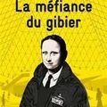 La méfiance du gibier Stéphane Guyon Éditions de L'Arbre vengeur