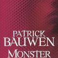 Monster de Patrick Bauwen