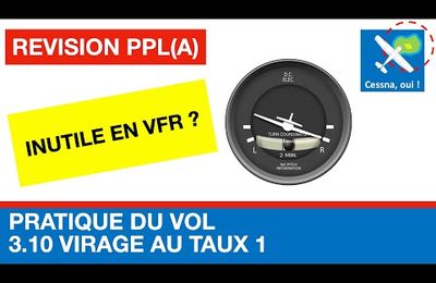 Vidéo révisions PPL(A) : Le virage au taux 1