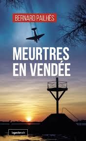 Meurtres en Vendée de Bernard Pailhès