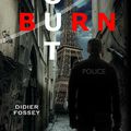 Burn-out - Didier Fossey