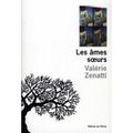 Les ames soeurs de valérie Zenatti