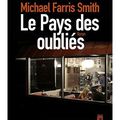 Le Pays des oubliés; Michael Farris Smith : un beau et sombre roman sudiste!!