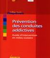 Prévention des conduites addictives. Guide d’intervention en milieu scolaire
