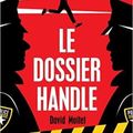 Le dossier Handle, de David Moitet