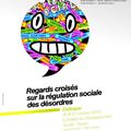 La régulation sociale des désordres