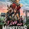 "Love and Monsters" de Michael Matthews : Monstres & Cie