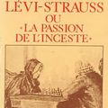 CLAUDE LÉVI-STRAUSS ou LA PASSION DE L'INCESTE, Y. Simonis