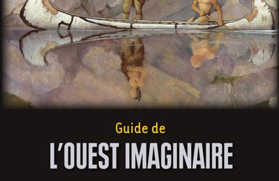 De l'écrit à l'écran :   le Guide de l'Ouest imaginaire