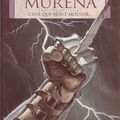 "Murena - Chapitre Quatrième : Ceux Qui Vont Mourir..." : suranné...