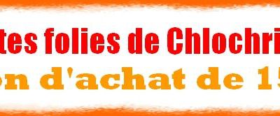 Concours Anniv # 4 => Les petites folies de Chlochrisnat