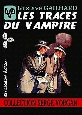 Les traces du vampire - de Gustave Gailhard
