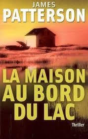 La maison au bord du lac - James Patterson
