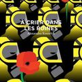 A crier dans les ruines- Alexandra Koszelyk