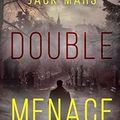 Double menace