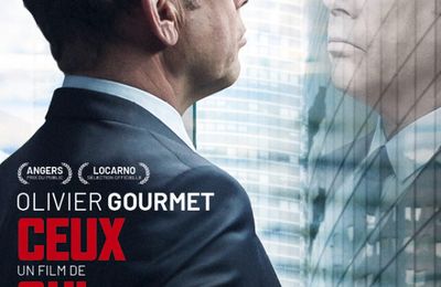 CEUX QUI TRAVAILLENT - critique cinéma : les effet pervers du capitalisme