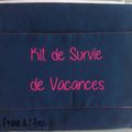 Kit de Survie ... part en vacances