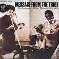  Message From The Tribe - An Anthology Of Tribe Records: 1972-1976 (Universal Sound, 1996)