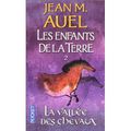 Les enfants de la Terre. Tome 2 : La Vallée des Chevaux - Jean M Auel