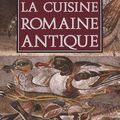 Beau livre :La cuisine romaine antique : plongez dans la vie quotidienne des romains de l'antiquité! 