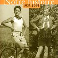 Notre histoire 1922-1945