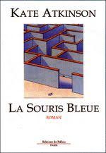 La souris bleue de kate atkinson