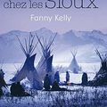 [Chronique Roman] Ma captivité chez les Sioux de Fanny Kelly