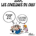 UMP Les consignes du chef