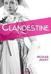 Clandestine - Nicolas Jaillet