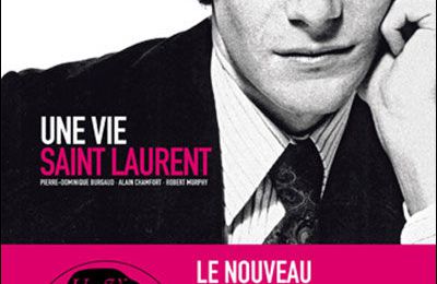 "Une vie Saint Laurent" 