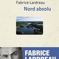 Fabrice Lardreau - Nord absolu