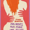 PAS ASSEZ POUR FAIRE UNE FEMME, de Jeanne Benameur