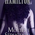 Mortelle séduction, Laurell K. Hamilton (tome 6)